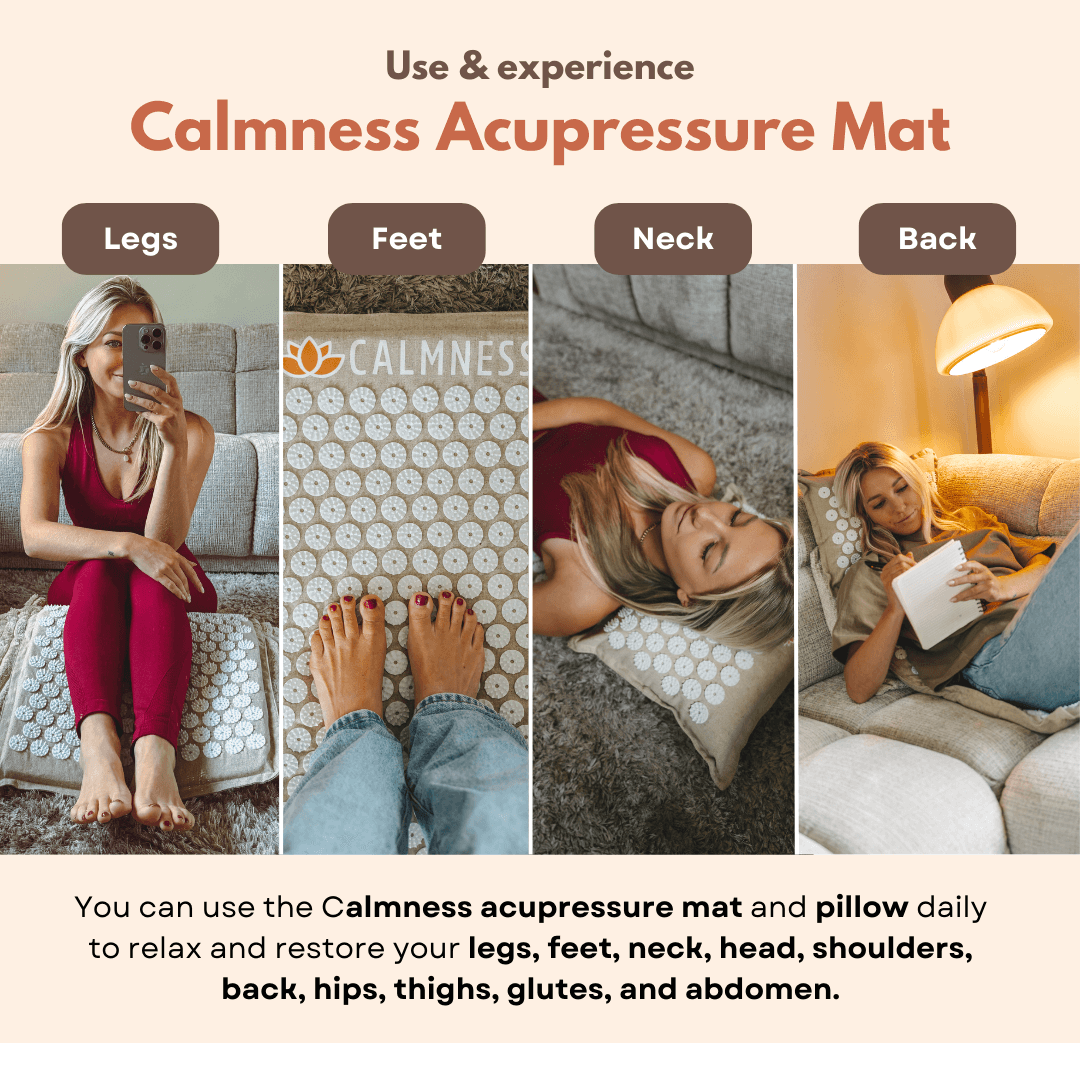 Use the Calmness Acupressure Mat and Pillow daily for relaxation and recovery of legs, feet, neck, head, shoulders, back, hips, thighs, buttocks, and abdomen